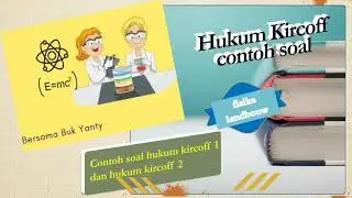 hukum kirchoff  kelas 12