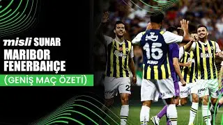 Maribor 0-3 Fenerbahçe | Maçın Geniş Özeti