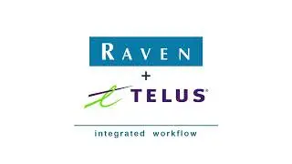 Raven Telus Integrated Workflow