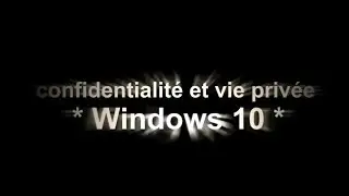 confidentialité et vie privée Windows 10