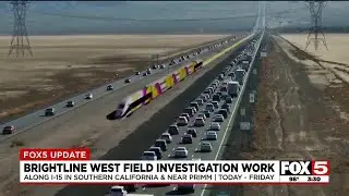 Brightline West field investigation work