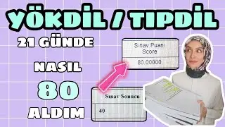 YÖKDİL/TIPDİL Puanımı 40'tan 80' e nasıl yükselttim? Hem de sadece 21 günde !! 