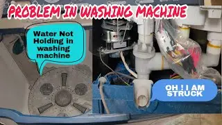 Washing Machine - Water Not Holding? Repair It in 2 Minutes