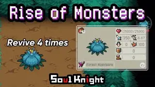 NEW Rise of Monsters Final Boss: Forest Nightmare - Soul Knight 6.0.0 Update
