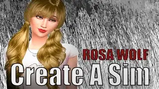The Sims 4 CAS | EP 1 | Rosa Wolf