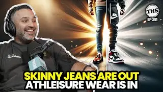 Skinny Jeans Are Out ❌, Athleisure Wear Is In 🏆 | The Higher Standard 251