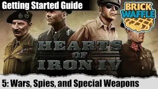 HOI4: Getting Started Multiplayer - Part 5: War, Spies, and Special Weapons