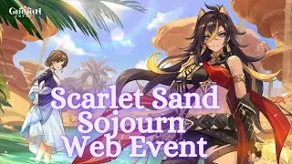 Scarlet Sand Sojourn Genshin Impact