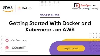 Getting Started With Docker and Kubernetes on AWS