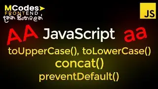 JavaScript toUpperCase, toLowerCase, concat & Real Form Example with preventDefault (in Sinhala)