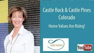 Castle Rock & Castle Pines | Home Prices Up