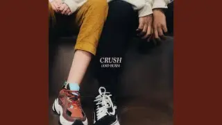 Crush (And Burn)