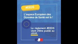 L'Espace Européen des Données de Santé EEDS : comment s'y préparer