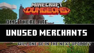 Two Unused Merchants of Minecraft Dungeons - Will one be in the next update? Enchantsmith?