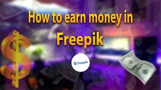how to earn money in Freepik | Freepik income 2024
