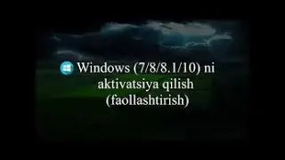 Windows 10ni BEPUL aktivatsiya qilish / Как активировать ВИНДОВС 10.