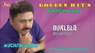 MUCHSIN ALATAS -  NURLELA ( Official Video Musik ) HD