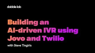 Building an AI-driven IVR using Jovo and Twilio - Dabble Lab 