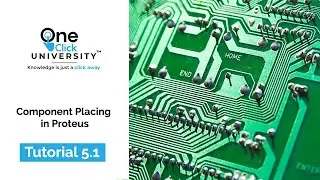 Tutorial 5.1 | Component Placing in Proteus | Placing Theory | PCB Design & Theory