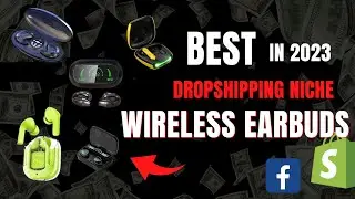 Best 5 Winning Earbuds to Dropship in 2023 | Facebook Ads | E-commerce & Shopify