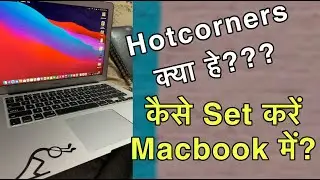 What is Hot Corners??? How to Set Hot Corners in Macbook ?