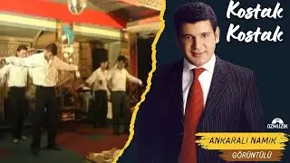 Ankaralı Namık - Kostak Kostak - Orijinal Klip