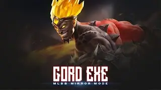 GORD.EXE - MLBB MIRROR MODE