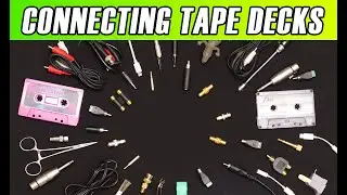 How To Hook Up A Tape Deck And Why