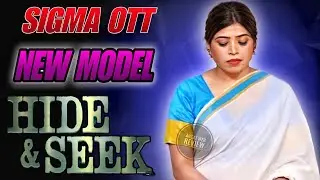 Sigma OTT | Hide And Seek | New Model Premium Series | Release Date Conform 