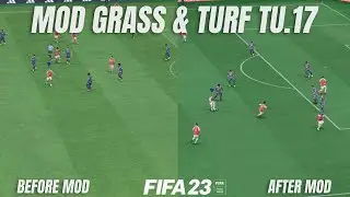 FIFA 23 MOD GRASS & TURF TU 17 - FIFA 23 PC 