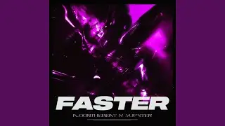 Faster (Slowed & Reverb)