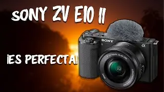 SONY ZV E10 Mark II ¿La mejor APSC del momento?📸🔥