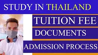 Study In Thailand || Low Tuition Fees, Admission Process, University List & Required Documents