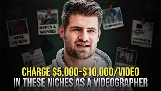 6 Types Of Videos You Can Charge $5000-$10,000 For As A Videographer