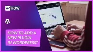How To Add A New Plugin In WordPress | WordPress Tutorials