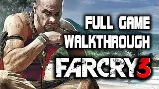 Far Cry 3 - Full Game Walkthrough Gameplay - No Commentary Longplay