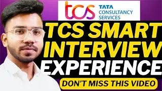 🔥TCS Smart & Ignite Interview Experience | TCS Smart Interview Questions