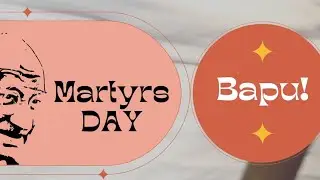 महात्मा गांधी के जीवन की एक अद्भुत कहानी - Mahatma Gandhi - Martyrs Day (Shaheed Diwas)
