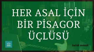 Asal Sayıdan Pisagor Üçlüsü Elde Etmek