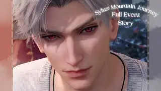 Sylus: Mountain Journey Full Limited Time Event Story | [Love and Deepspace]