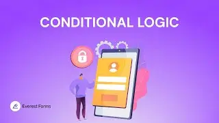 Conditional Logic: Everest Forms for WordPress