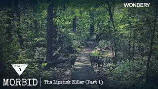 The Lipstick Killer (Part 1) | Morbid | Podcast