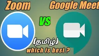 (Tamil) Zoom vs Google Meet | Zoom and Google Meet comparison | Today's Encyclo | Techno Tips