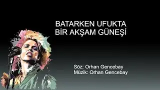 BATARKEN UFUKTA BIR AKSAM GUNESI karaoke