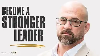 5 Practices to Become a Stronger Leader