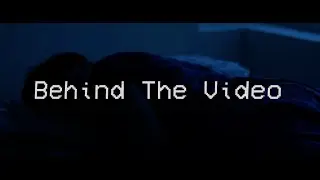Behind The Video | Short Film !