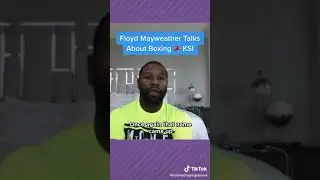 Floyd Mayweather talks about boxing KSI