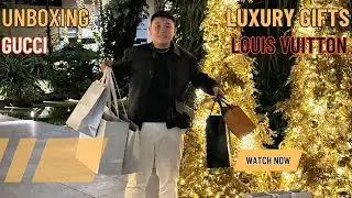Luxury gifts unboxing Gucci & Louis Vuitton
