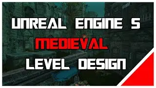 UnrealEngine 5 Medieval Level Design - NeoxEntertainment