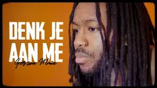 GERSON MAIN X YUNG DWDD - DENK JE AAN ME
